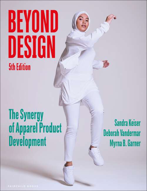 Book cover of Beyond Design: The Synergy of Apparel Product Development - with STUDIO (4)