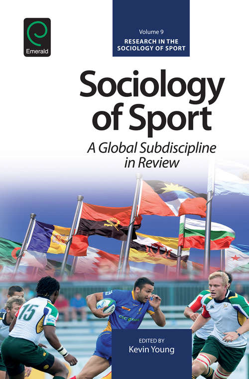 Book cover of Sociology of Sport: A Global Subdiscipline in Review (Research in the Sociology of Sport #9)