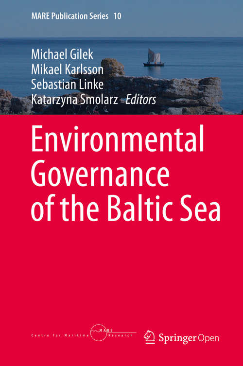 Book cover of Environmental Governance of the Baltic Sea (1st ed. 2016) (MARE Publication Series #10)