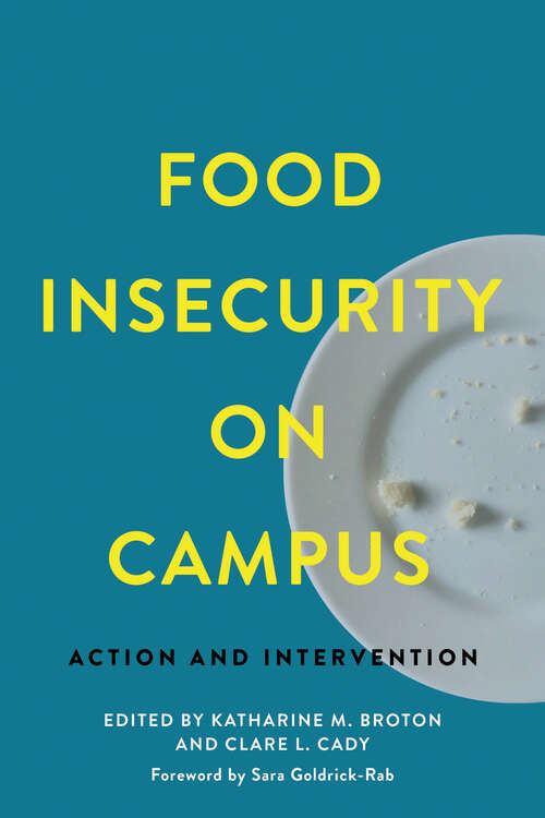 Book cover of Food Insecurity on Campus: Action and Intervention