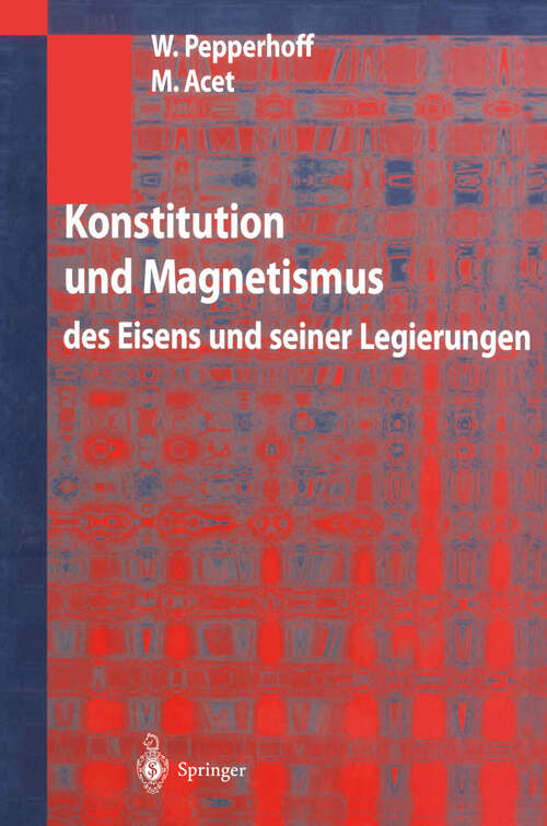 Book cover of Konstitution und Magnetismus: des Eisens und seiner Legierungen (2000)