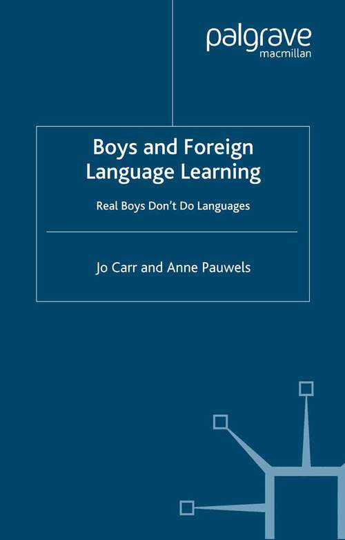Book cover of Boys and Foreign Language Learning: Real Boys Don't Do Languages (2006)