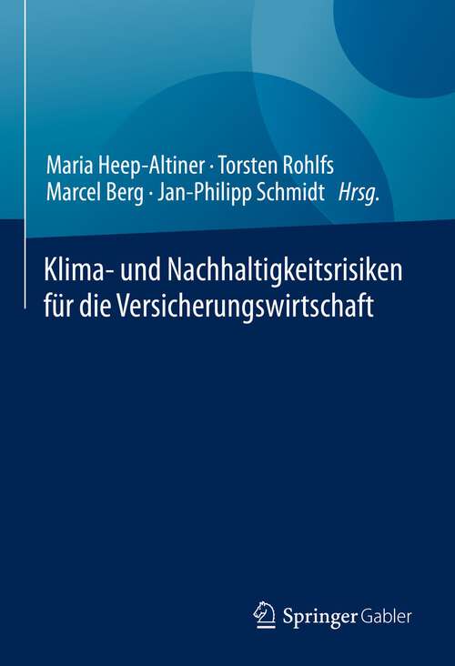 Book cover of Klima- und Nachhaltigkeitsrisiken für die Versicherungswirtschaft (1. Aufl. 2022)