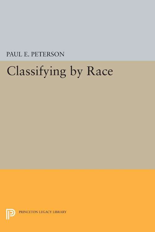 Book cover of Classifying by Race (PDF)