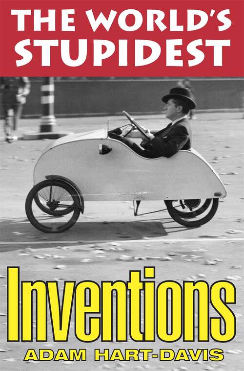Book cover of The World's Stupidest Inventions