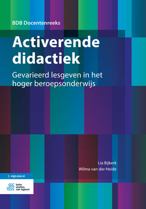Book cover of Activerende didactiek: Gevarieerd lesgeven in het hoger beroepsonderwijs (1st ed. 2016) (BDB Docentenreeks)