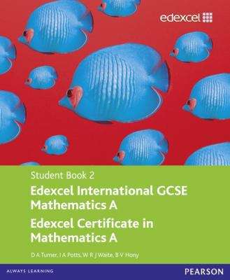 Book cover of Edexcel IGCSE Mathematics A: Student Book 2 (1st edition) (PDF)