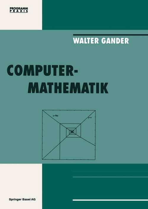 Book cover of Computermathematik (2. Aufl. 1992) (Programm Praxis #3)