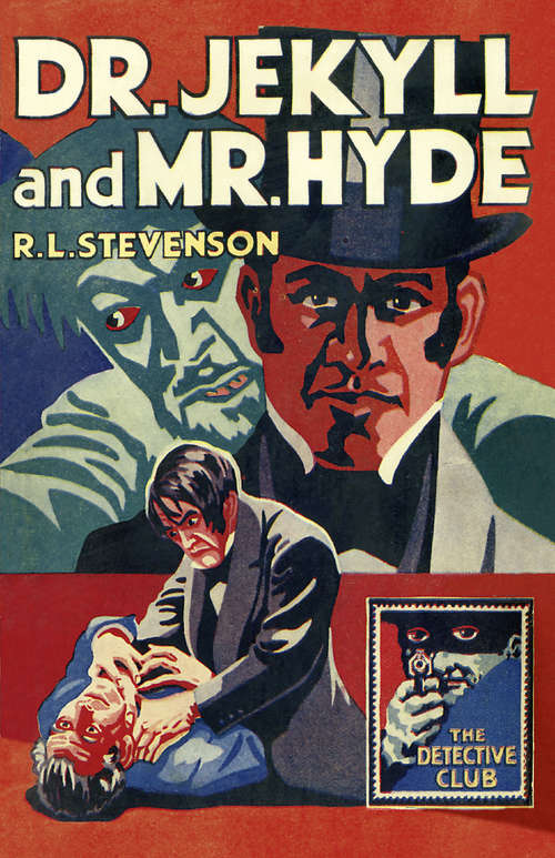 Book cover of Dr Jekyll and Mr Hyde (ePub edition) (Detective Club Crime Classics)