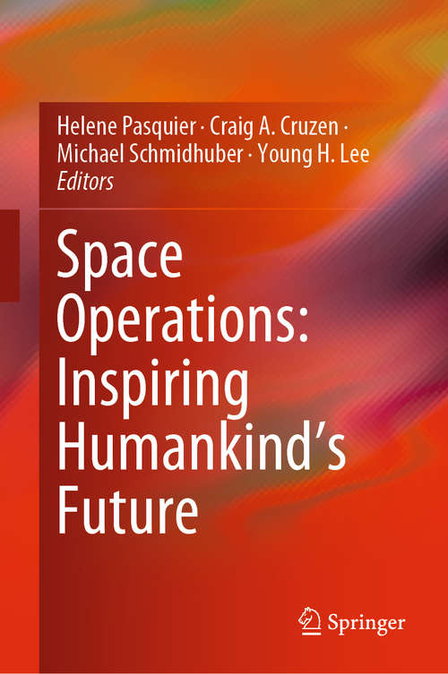 Book cover of Space Operations: Inspiring Humankind's Future (1st ed. 2019)