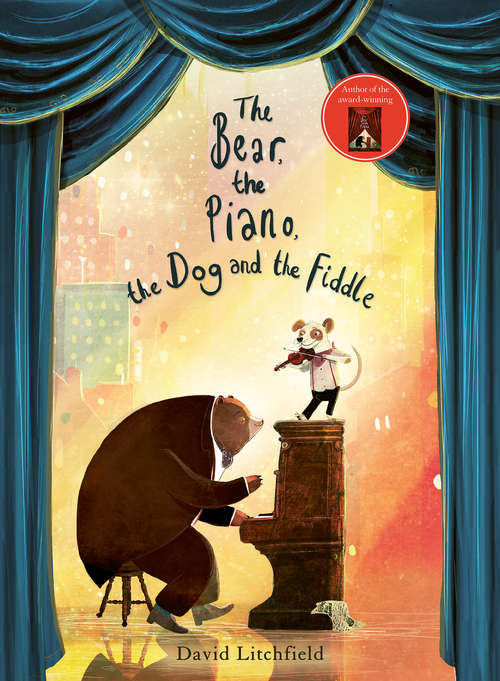 Book cover of The Bear, The Piano, The Dog and the Fiddle