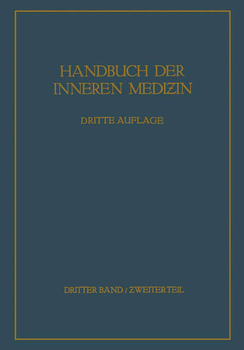 Book cover of Krankheiten der Verdauungsorgane: Ƶweiter Teil: Darm · Bauchfell · Bauchspeicheldrüse Leber und Gallenwege (3. Aufl. 1938) (Handbuch der inneren Medizin)
