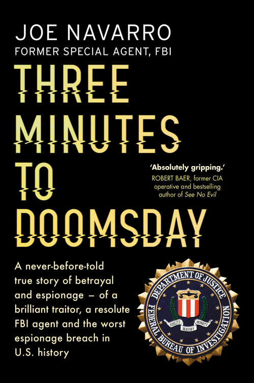 Book cover of Three Minutes to Doomsday: An Agent, A Traitor, And The Worst Espionage Breach In U. S. History