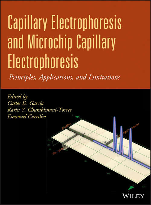 Book cover of Capillary Electrophoresis and Microchip Capillary Electrophoresis: Principles, Applications, and Limitations