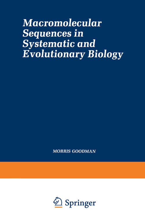 Book cover of Macromolecular Sequences in Systematic and Evolutionary Biology (1982) (Monographs in Evolutionary Biology)