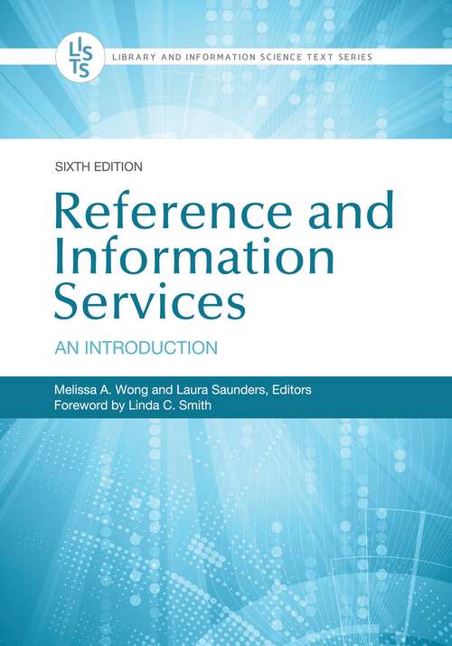 Book cover of Reference and Information Services: An Introduction (6) (Library and Information Science Text Series)