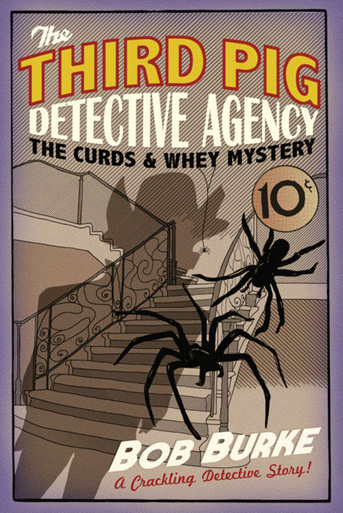 Book cover of The Curds and Whey Mystery: The Complete Casebook (ePub edition) (Third Pig Detective Agency #3)