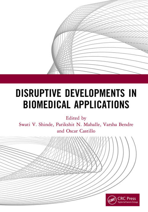 Book cover of Disruptive Developments in Biomedical Applications
