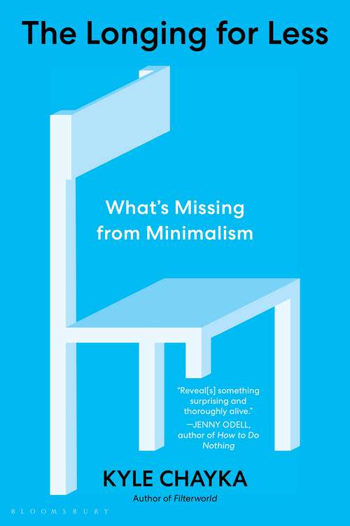 Book cover of The Longing for Less: Living with Minimalism