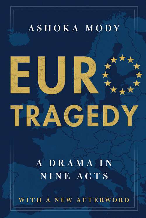 Book cover of EuroTragedy: A Drama in Nine Acts
