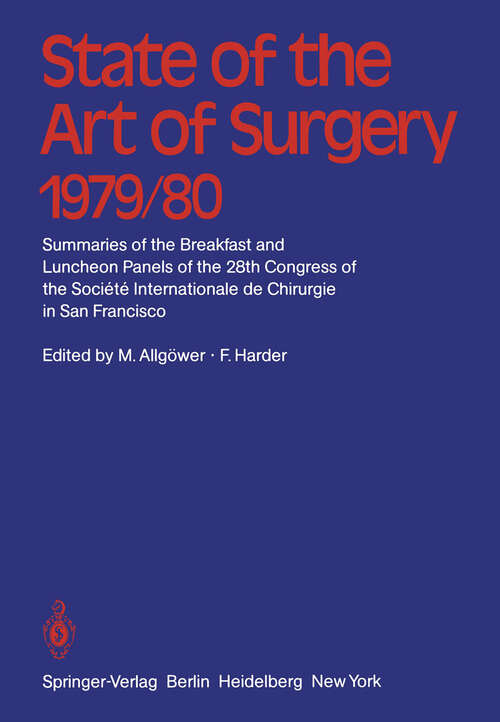 Book cover of State of the Art of Surgery 1979/80: Summaries of the Breakfast and Luncheon Panels of the 28th Congress of the Société Internationale de Chiurgie in San Francisco (1980)