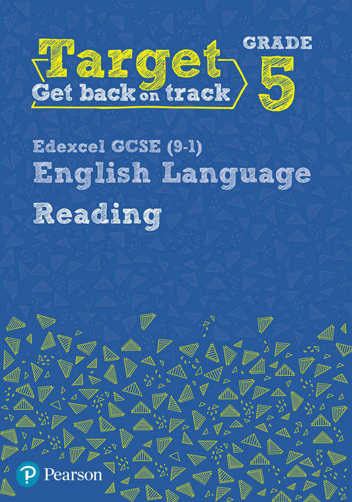 Book cover of Target Grade 5 Reading Edexcel Gcse: Target Grade 5 Reading Edexcel GCSE (9-1) English Language Workbook (Intervention English)