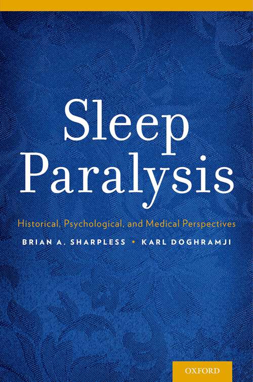 Book cover of Sleep Paralysis: Historical, Psychological, and Medical Perspectives