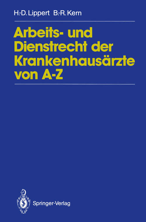 Book cover of Arbeits- und Dienstrecht der Krankenhausärzte von A-Z (1991)