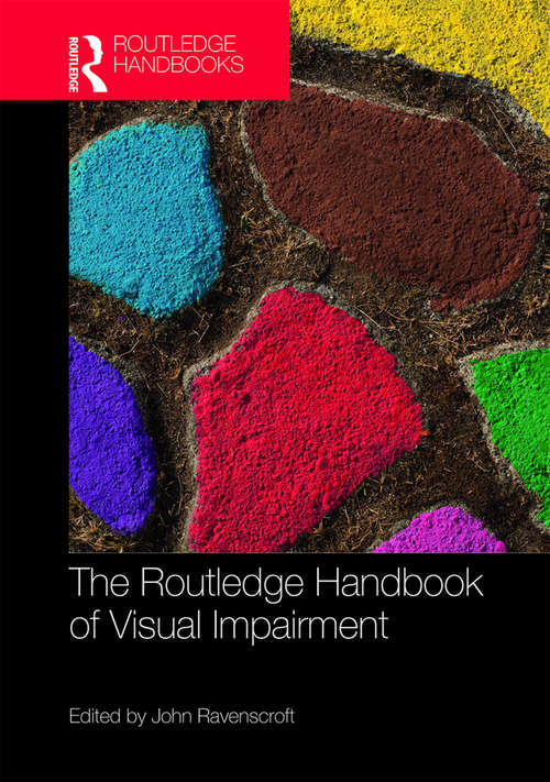 Book cover of The Routledge Handbook of Visual Impairment: Social and Cultural Research (Routledge International Handbooks)