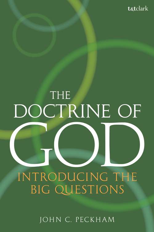 Book cover of The Doctrine of God: Introducing the Big Questions