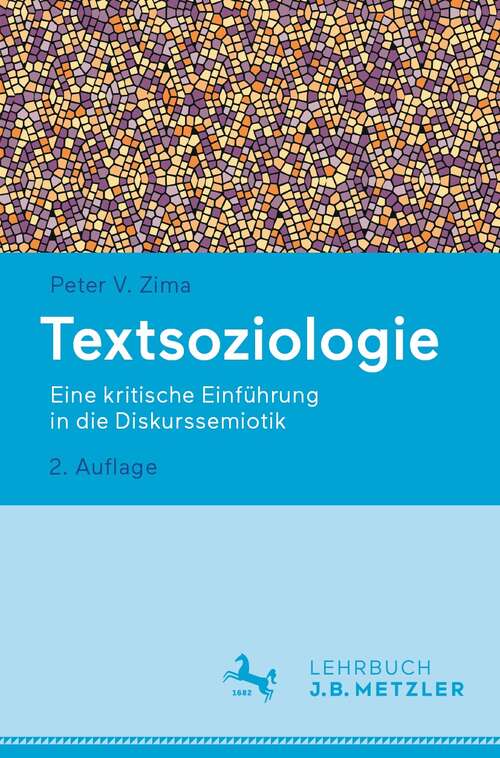 Book cover of Textsoziologie: Eine kritische Einführung in die Diskurssemiotik (2. Aufl. 2021)
