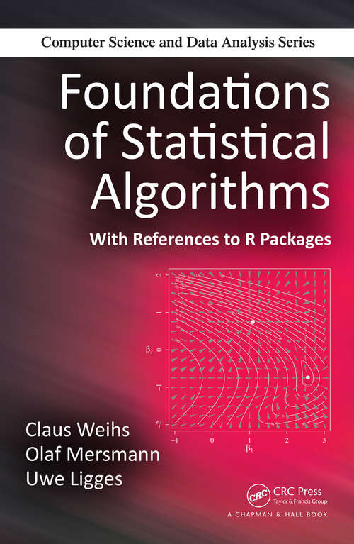 Book cover of Foundations of Statistical Algorithms: With References to R Packages (Chapman And Hall/crc Computer Science And Data Analysis Ser.)