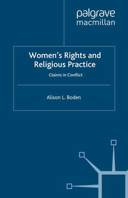 Book cover of Women's Rights and Religious Practice: Claims in Conflict (2007) (Women's Studies at York Series)