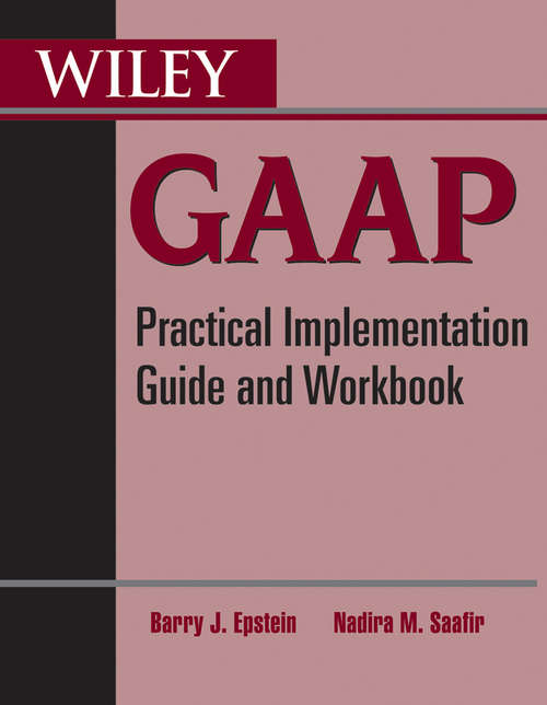 Book cover of Wiley GAAP: Practical Implementation Guide and Workbook (2)