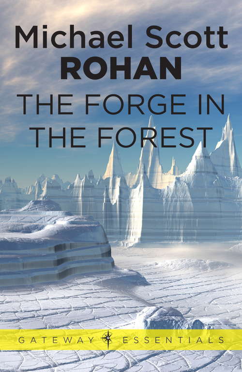 Book cover of The Forge in the Forest (Gateway Essentials #2)