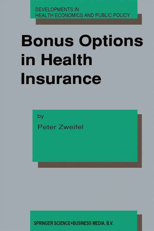 Book cover of Bonus Options in Health Insurance (1992) (Developments in Health Economics and Public Policy #2)