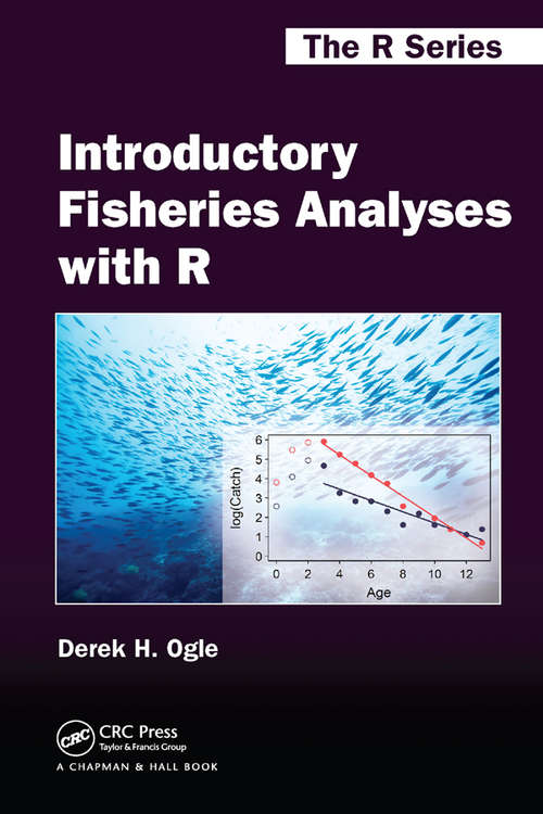 Book cover of Introductory Fisheries Analyses with R (Chapman & Hall/CRC The R Series #32)