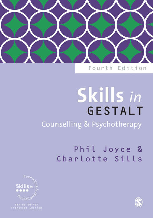 Book cover of Skills in Gestalt Counselling & Psychotherapy (Skills in Counselling & Psychotherapy Series)