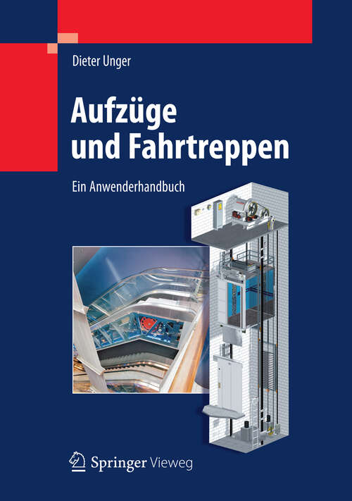 Book cover of Aufzüge und Fahrtreppen: Ein Anwenderhandbuch (2013)