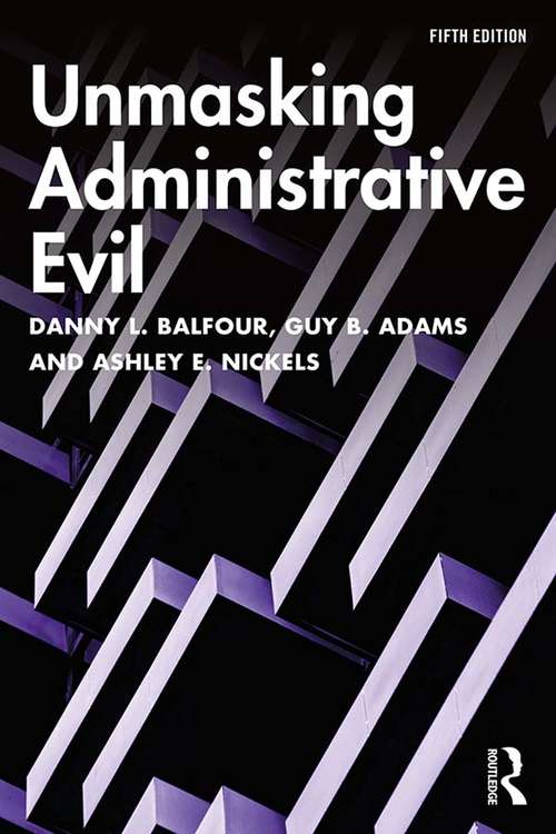 Book cover of Unmasking Administrative Evil (5)
