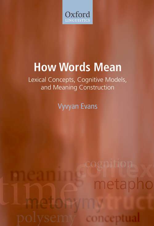 Book cover of How Words Mean: Lexical Concepts, Cognitive Models, And Meaning Construction