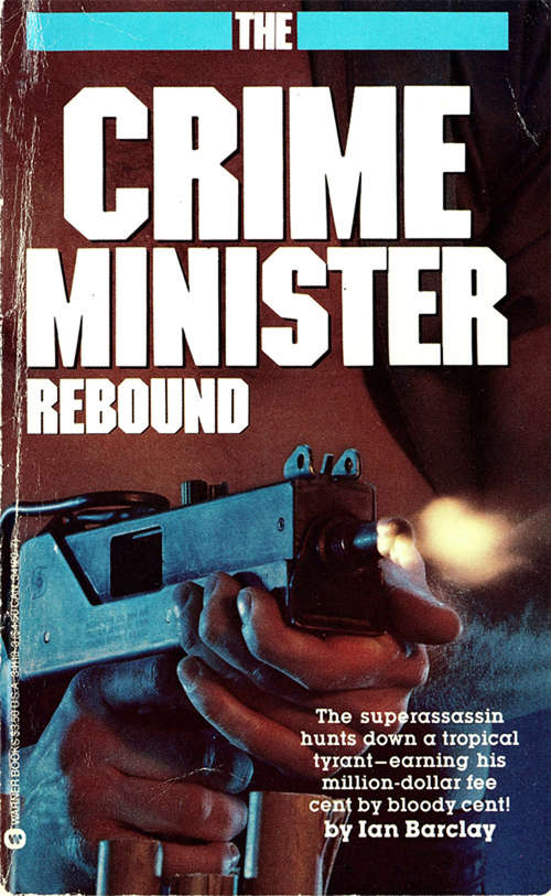 Book cover of Crime Minister: Rebound - Book #3 (Crime Minister #3)