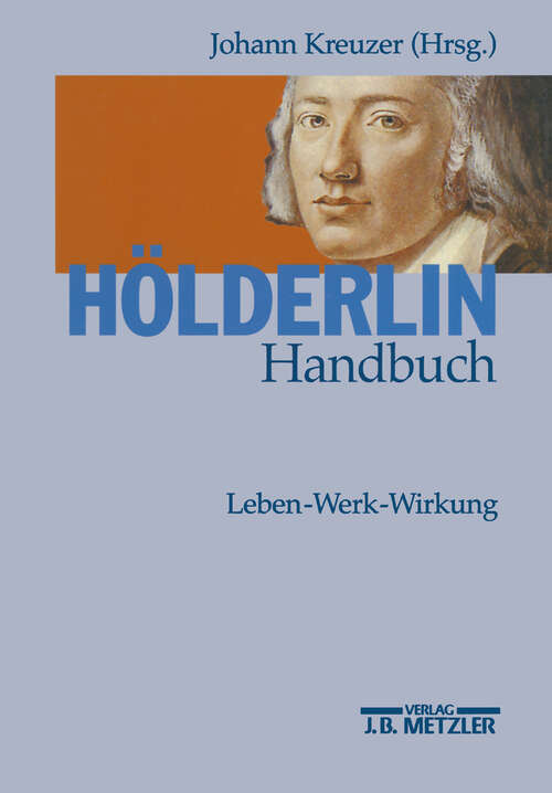Book cover of Hölderlin-Handbuch: Leben - Werk - Wirkung