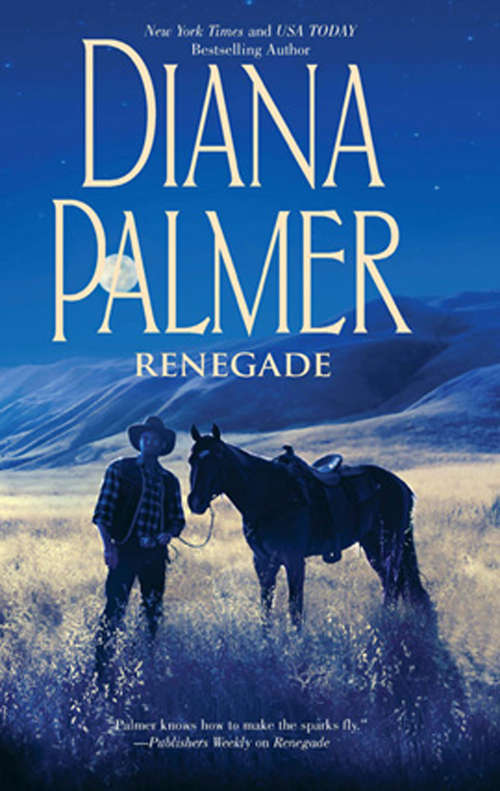 Book cover of Renegade (ePub First edition) (Long, Tall Texans #38)