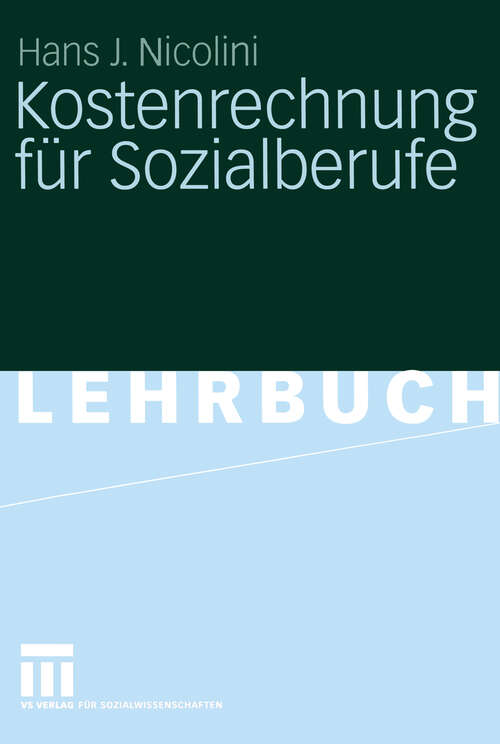 Book cover of Kostenrechnung für Sozialberufe: Grundlagen - Beispiele - Übungen (2005)