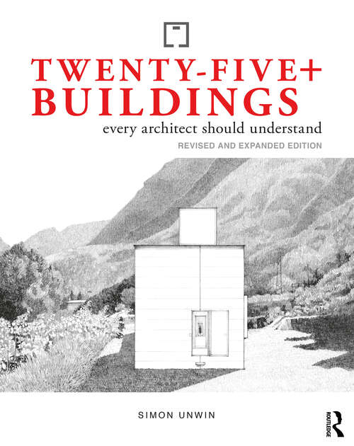 Book cover of Twenty-Five+ Buildings Every Architect Should Understand: Revised and Extended Edition (3)