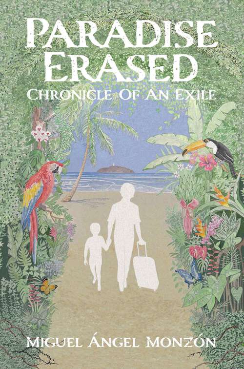 Book cover of Paradise Erased: Chronicle of an Exile