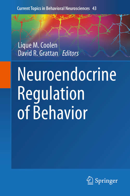 Book cover of Neuroendocrine Regulation of Behavior (1st ed. 2019) (Current Topics in Behavioral Neurosciences #43)