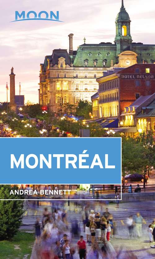 Book cover of Moon Montréal (Travel Guide)