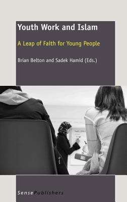Book cover of Youth Work And Islam: A Leap Of Faith For Young People (PDF)